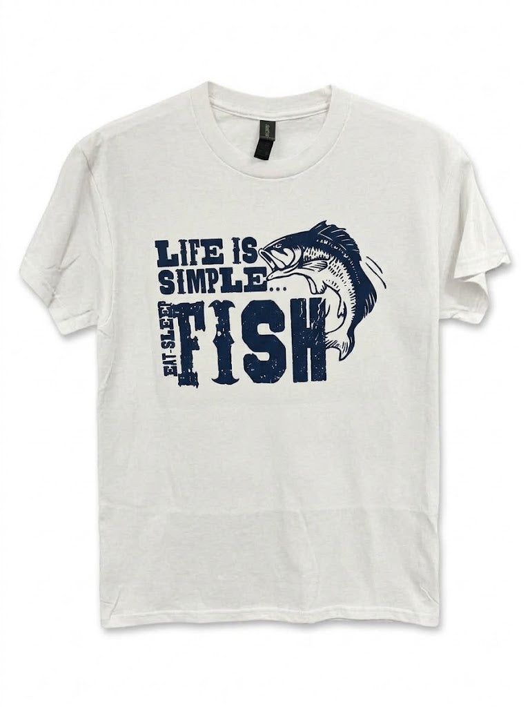 Graphic Tee - "Life Is Simple. Eat. Sleep. Fish"