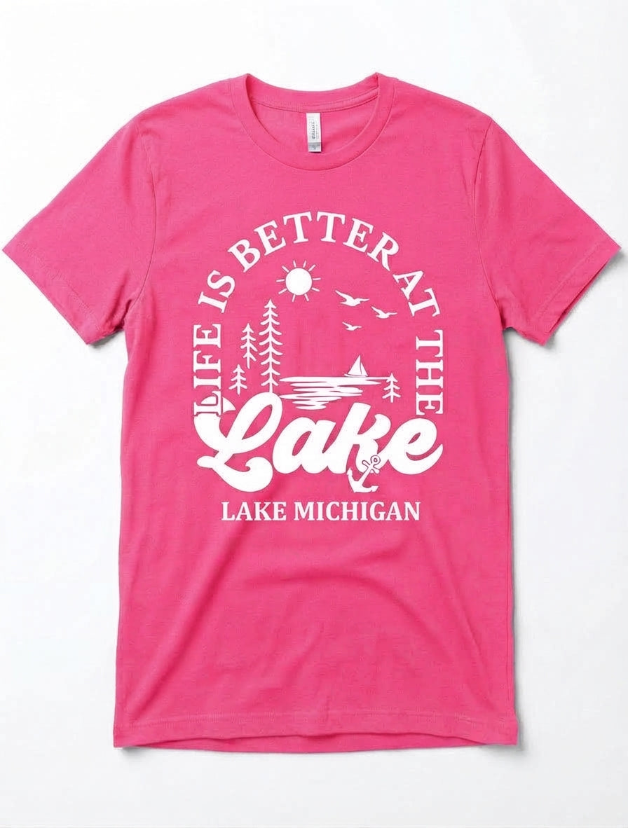 Graphic Tee- "Life Is Better At The Lake"