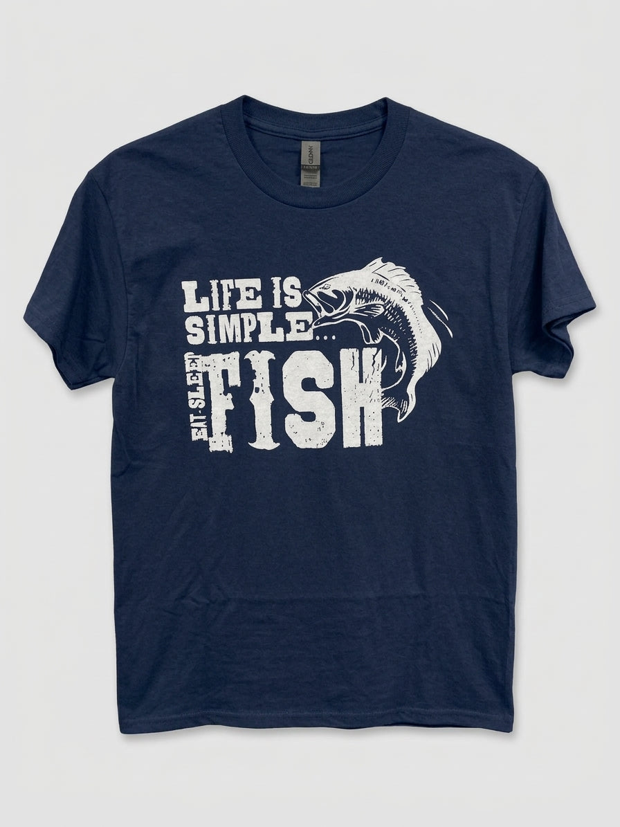 Graphic Tee - "Life Is Simple. Eat. Sleep. Fish"